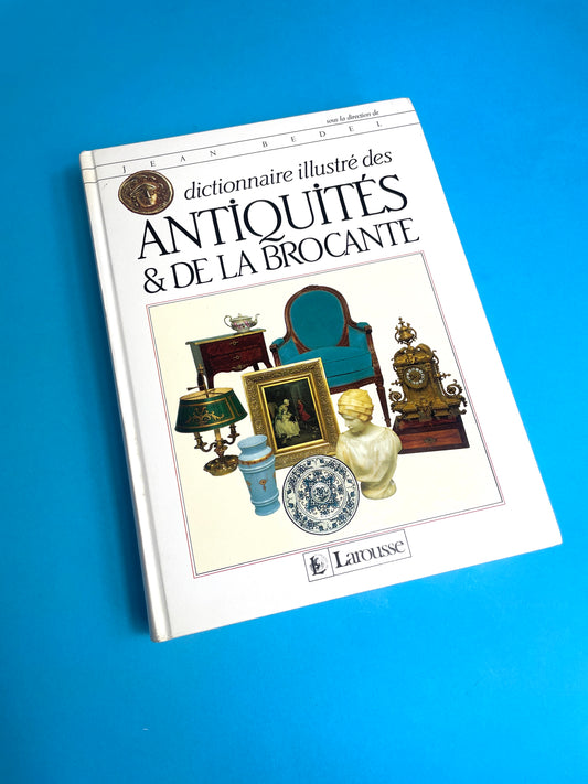 Dictionnaire des antiquités & de la brocante