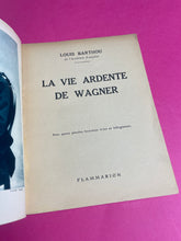 Charger l&#39;image dans la galerie, La vie ardente de Wagner 1925
