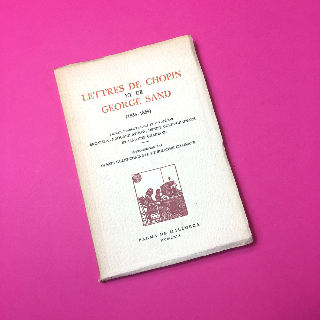 Lettres de Chopin et de George Sand