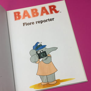 Livre Babar Flore reporter 1991